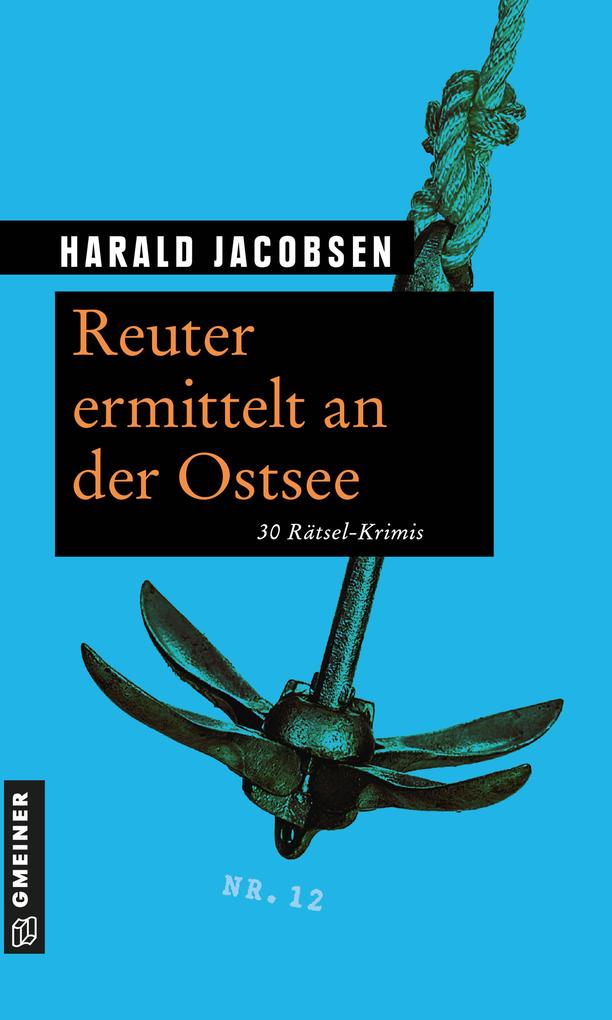 Reuter ermittelt an der Ostsee - Harald Jacobsen