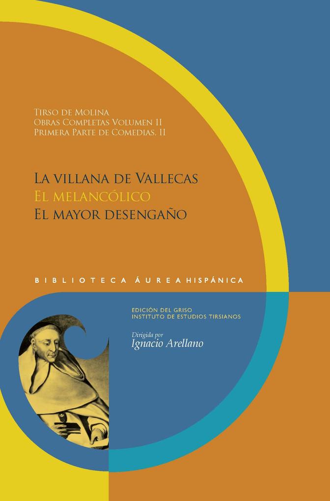 Obras completas Vol 2 Primera parte de Comedias II - Tirso de Molina