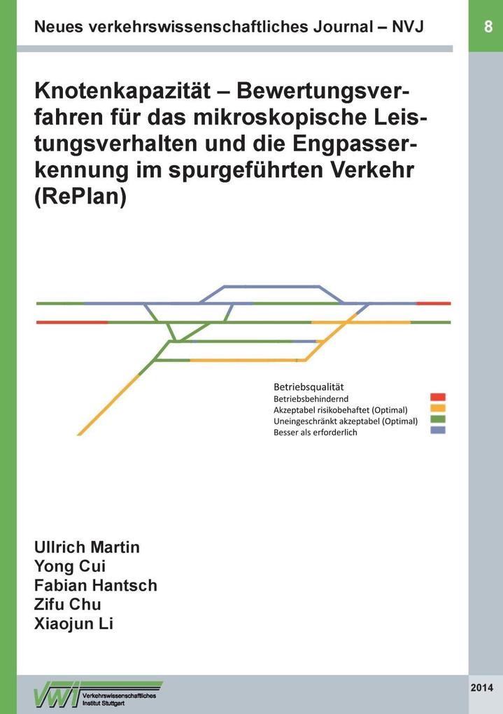 Neues verkehrswissenschaftliches Journal NVJ - Ausgabe 8 - Martin Ullrich/ Xiaojun Li/ Zifu Chu/ Fabian Hantsch/ Yong Cui