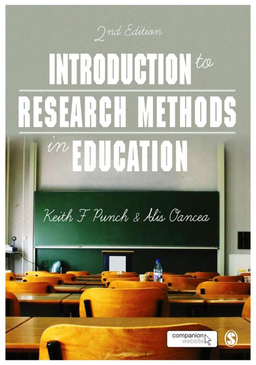 Introduction to Research Methods in Education - Keith F Punch/ Alis E. Oancea