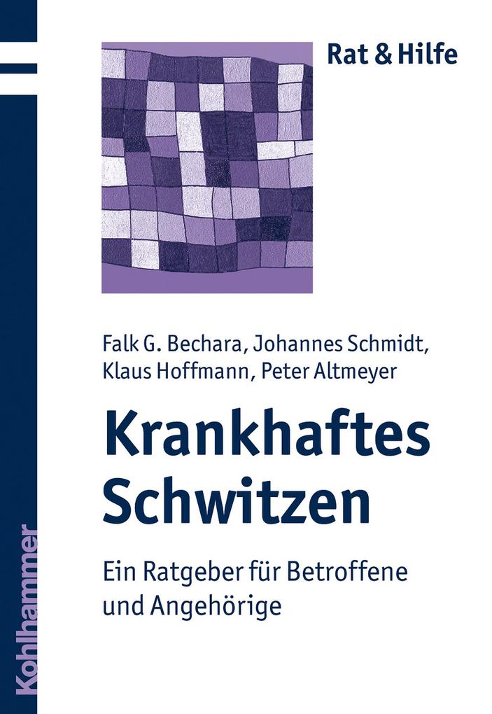 Krankhaftes Schwitzen - Klaus Hoffmann/ Johannes Schmidt/ Falk G. Bechara/ Peter Altmeyer