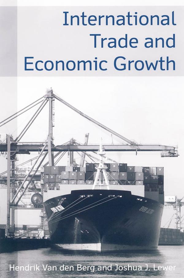 International Trade and Economic Growth - Hendrik Van Den Berg/ Joshua J Lewer