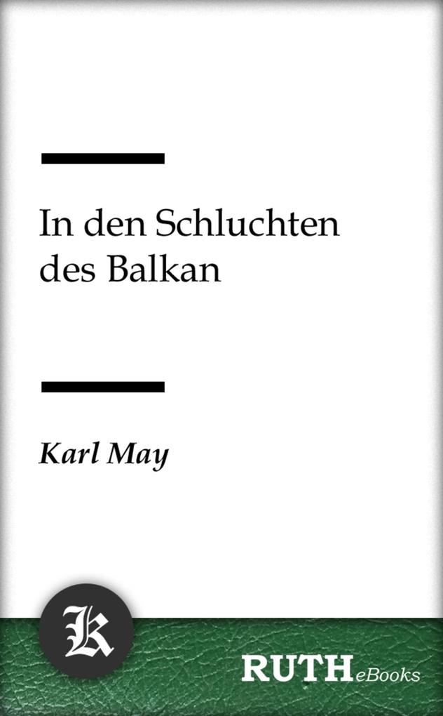 In den Schluchten des Balkan - Karl May