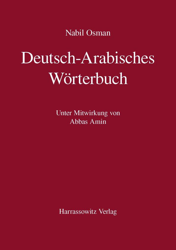 Deutsch-Arabisches Wörterbuch - Nabil Osman/ Abbas Amin