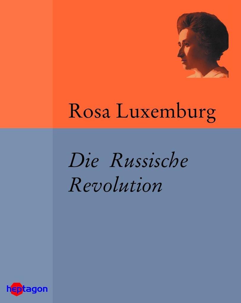 Die Russische Revolution - Rosa Luxemburg