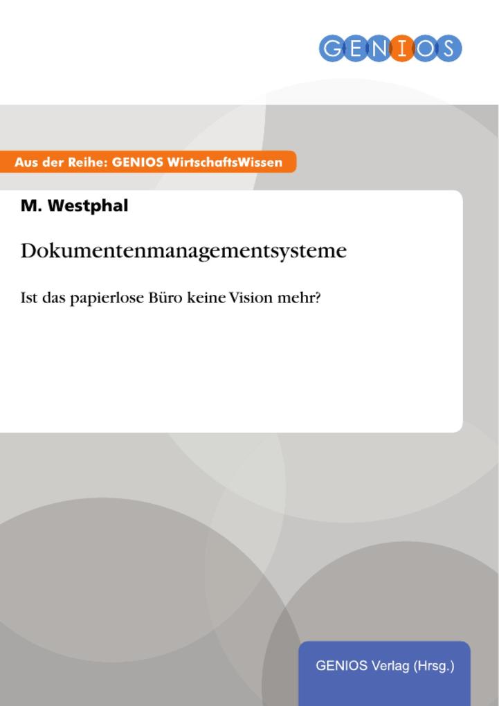 Dokumentenmanagementsysteme - M. Westphal