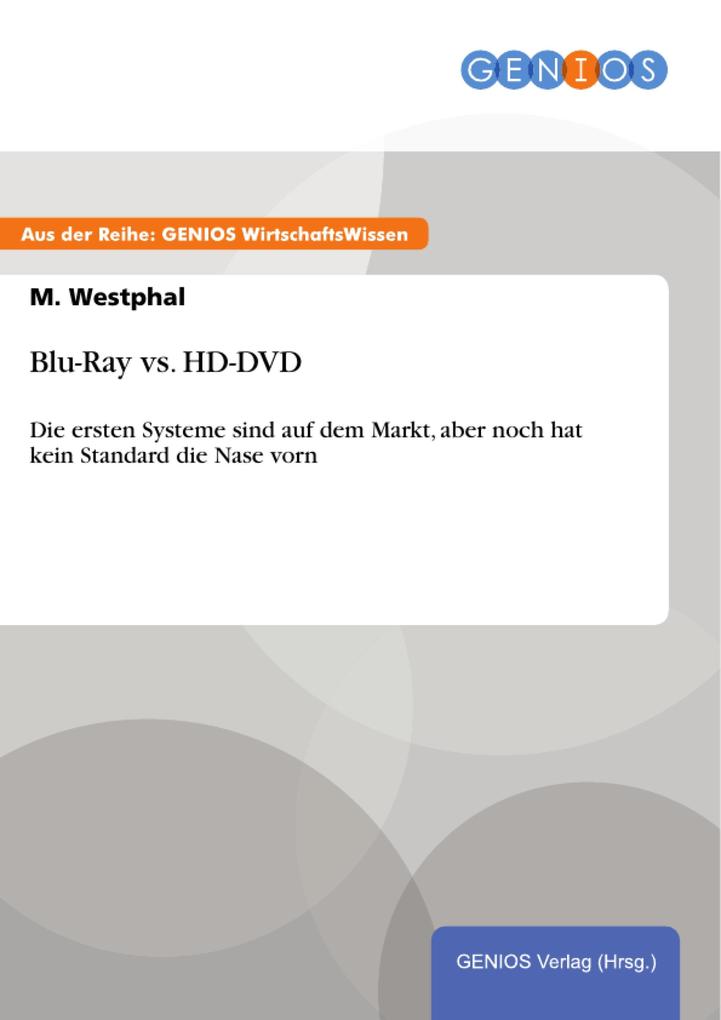 Blu-Ray vs. HD-DVD - M. Westphal