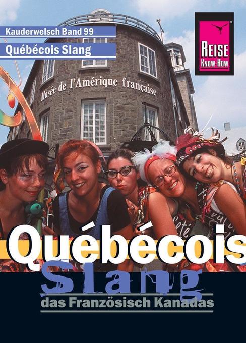 Reise Know-How Sprachführer Québécois Slang - das Französisch Kanadas Britta Sch - Bild 4