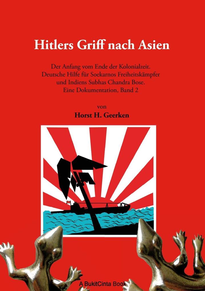 Hitlers Griff nach Asien 2 - Horst H. Geerken