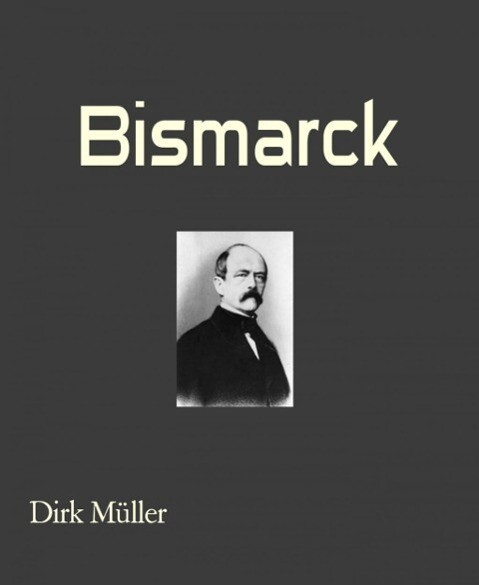 Bismarck - Dirk Müller