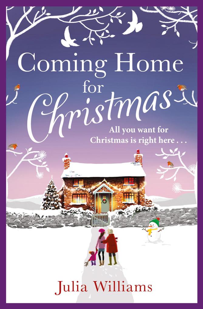 Coming Home For Christmas: Warm humorous and completely irresistible!