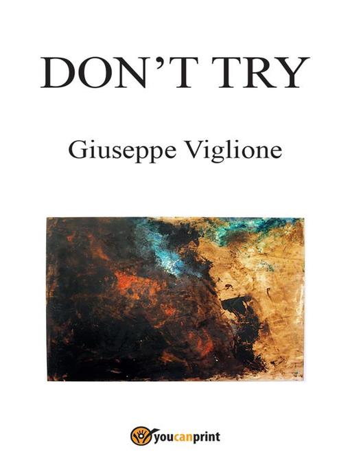 Don´t try als eBook von Giuseppe Viglione - Youcanprint