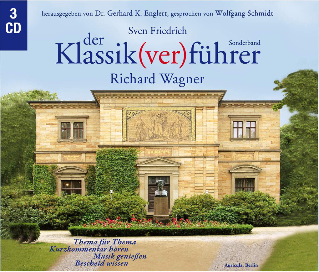Der Klassik(ver)führer - Sonderband: Richard Wagner - Sven Friedrich/ Gerhard K. Englert (Hrsg.)