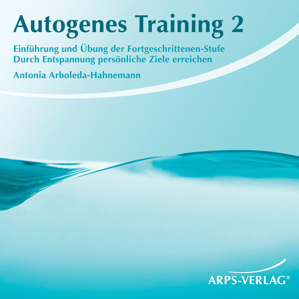 Autogenes Training 2 - Antonia Arboleda-Hahnemann