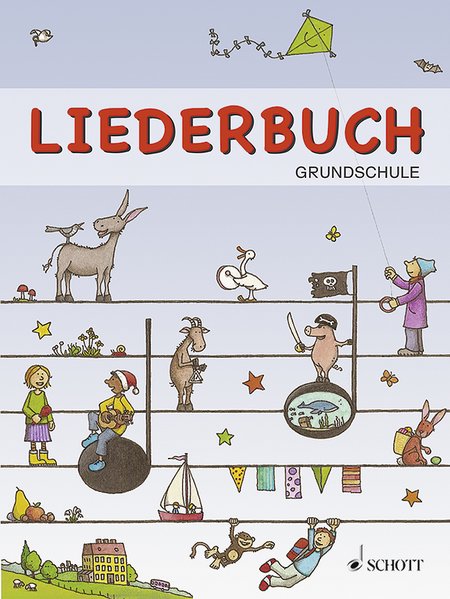Liederbuch Grundschule, Liederbuch Grundschule - Lehrerband und Lehrer-CD - Paket als Buch von Friedrich Neumann - Schott Music
