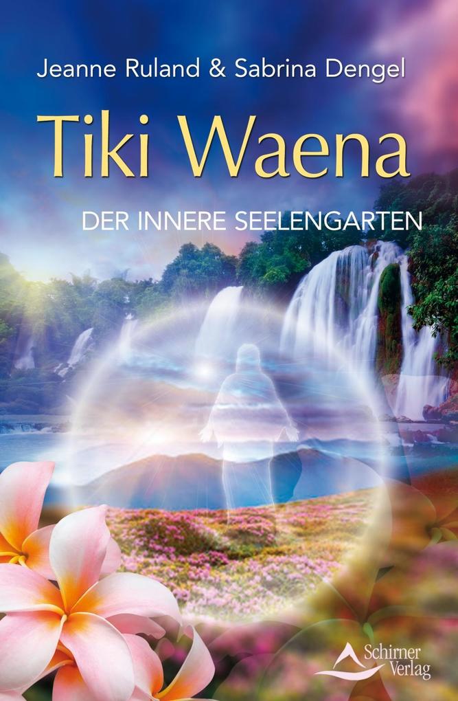 Tiki Waena - Jeanne Ruland/ Sabrina Dengel