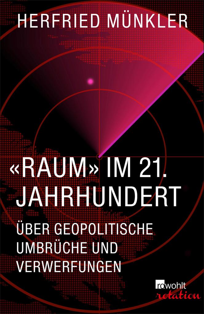 «Raum» im 21. Jahrhundert - Herfried Münkler
