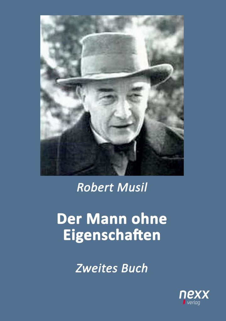 Der Mann ohne Eigenschaften Robert Musil - Bild 4