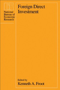 Foreign Direct Investment als eBook von - University Of Chicago Press