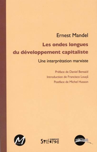 Les ondes longues du developpement capitaliste als eBook von Ernest Mandel - M Editeur