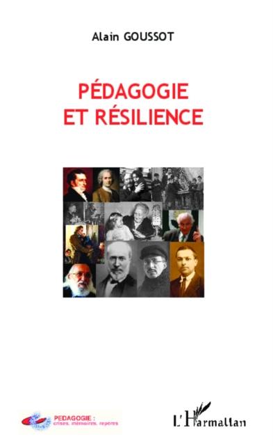 Pedagogie et resilience als eBook von Alain Goussot - Harmattan