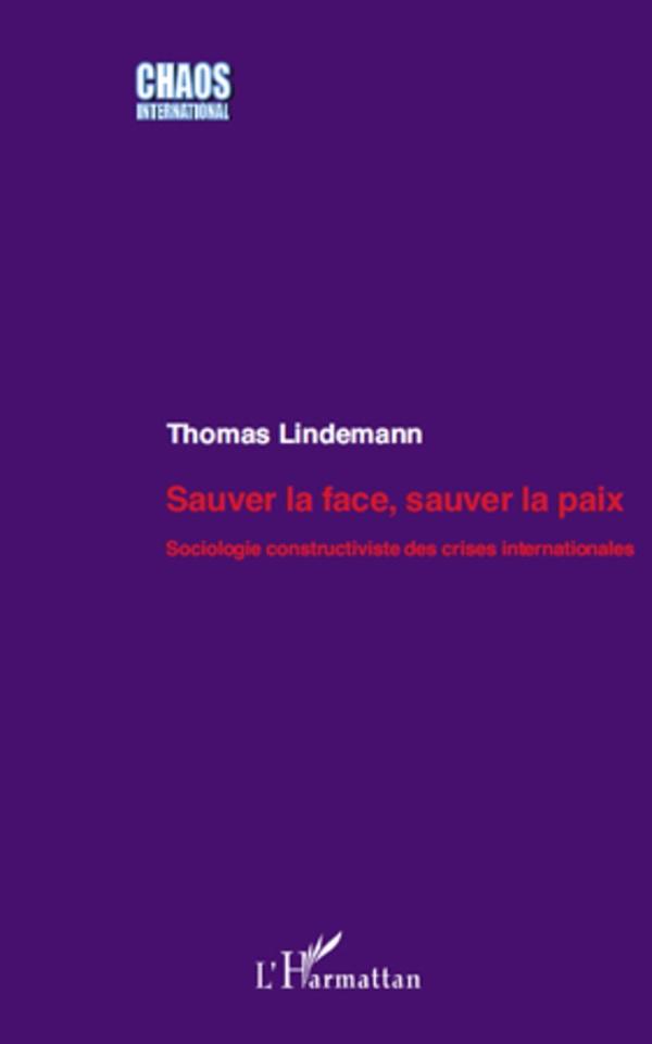 Sauver la face sauver la paix - Thomas Lindemann Thomas Lindemann