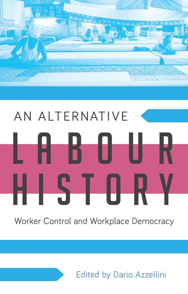 An Alternative Labour History