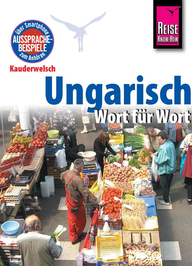 Reise Know-How Kauderwelsch Ungarisch - Wort für Wort: Kauderwelsch-Sprachführer Band 31 - Pia Simig