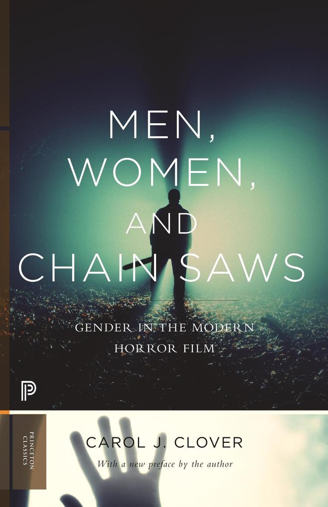 Men Women and Chain Saws - Carol J. Clover