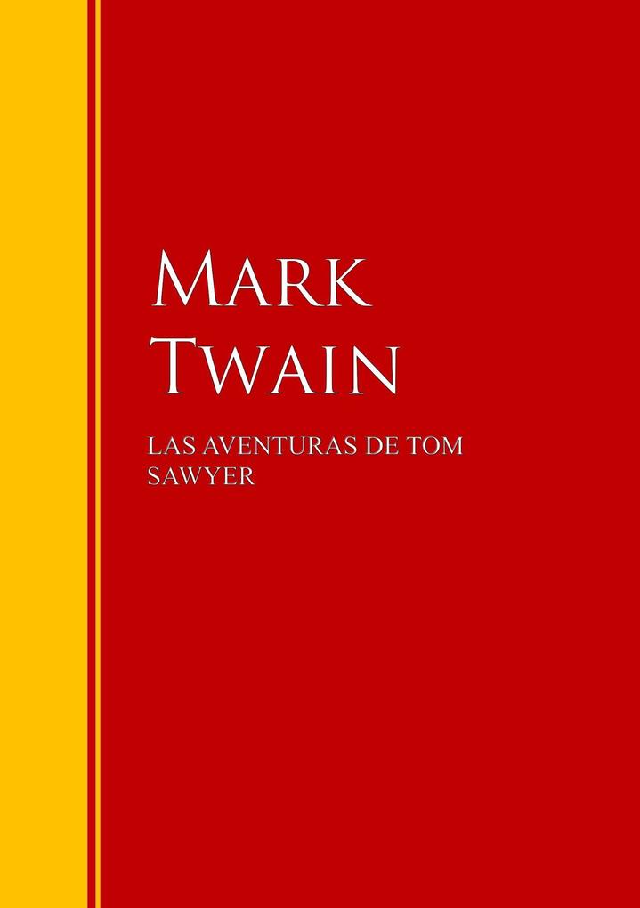 LAS AVENTURAS DE TOM SAWYER - Mark Twain