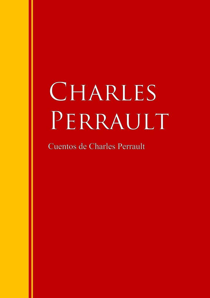 Cuentos de Charles Perrault - Charles Perrault
