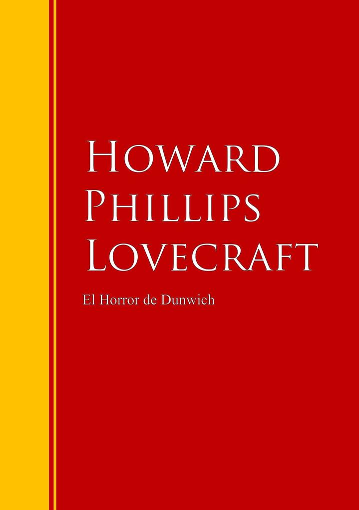 El Horror de Dunwich - Howard Phillips Lovecraft