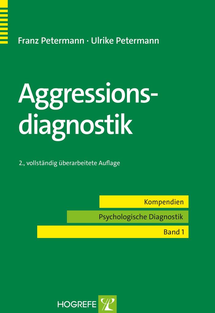 Aggressionsdiagnostik - Franz Petermann/ Ulrike Petermann