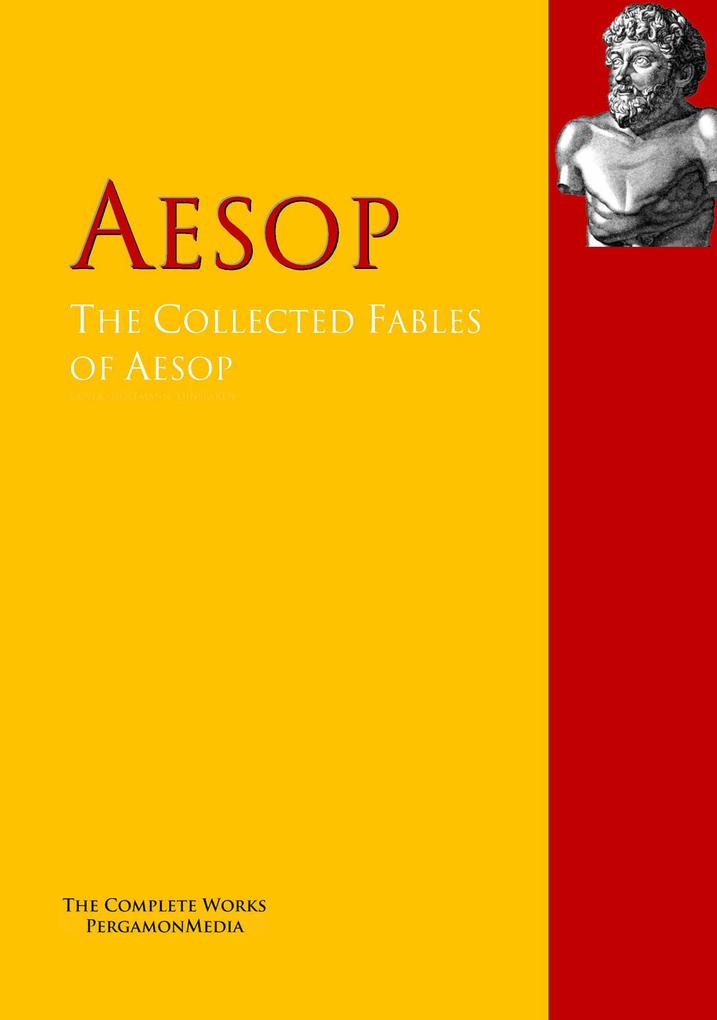 The Collected Fables of Aesop - Aesop