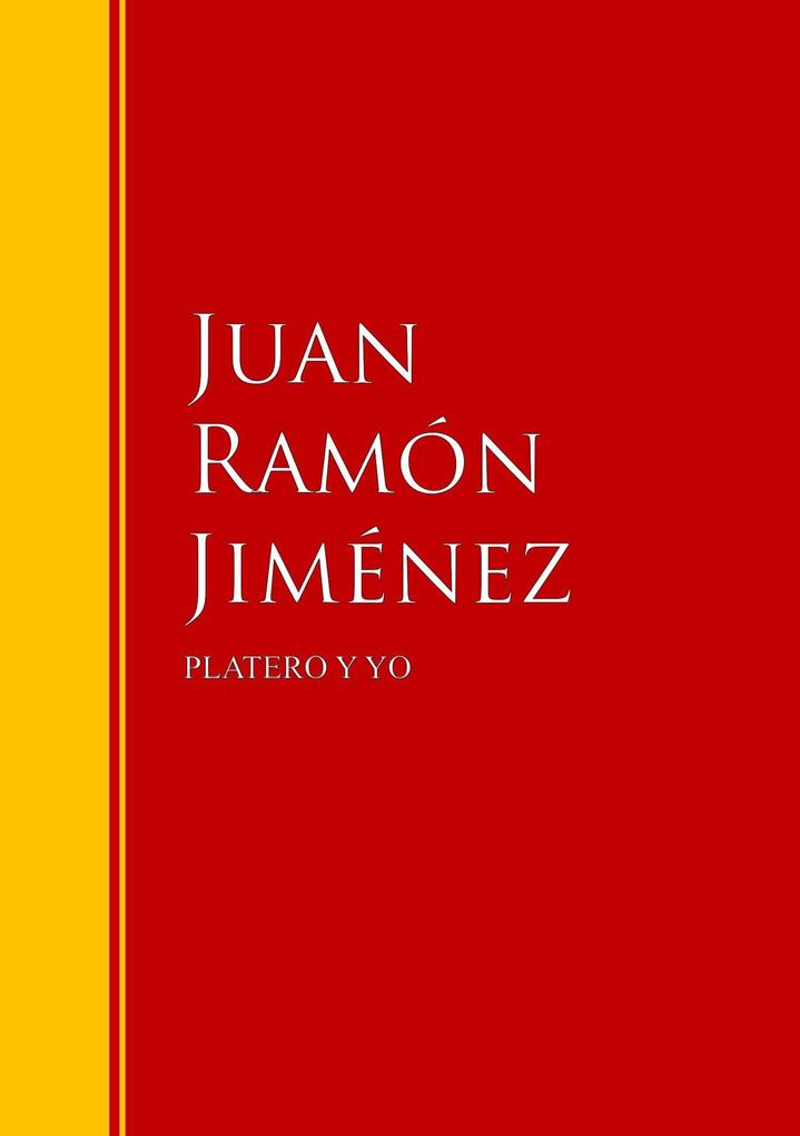 PLATERO Y YO - Juan Ramón Jiménez