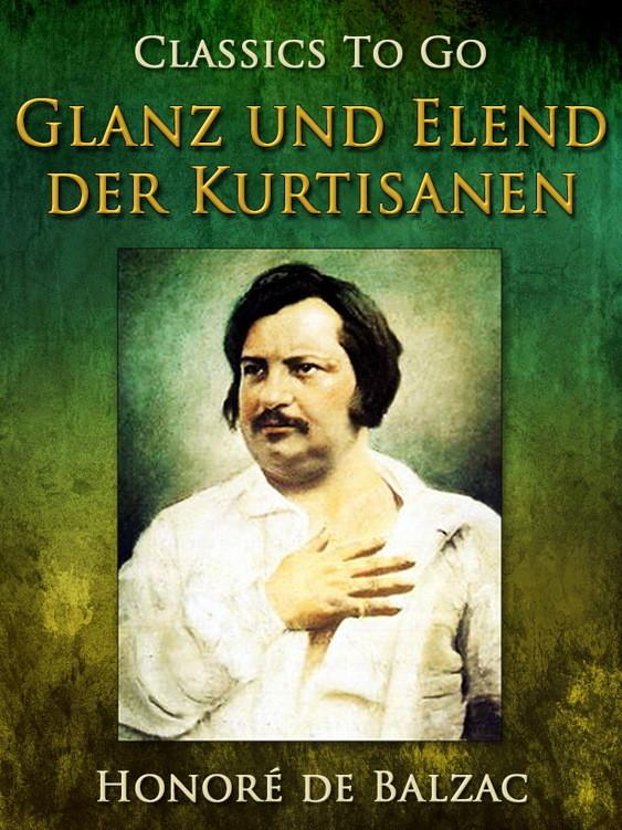 Glanz und Elend der Kurtisanen - Honoré de Balzac