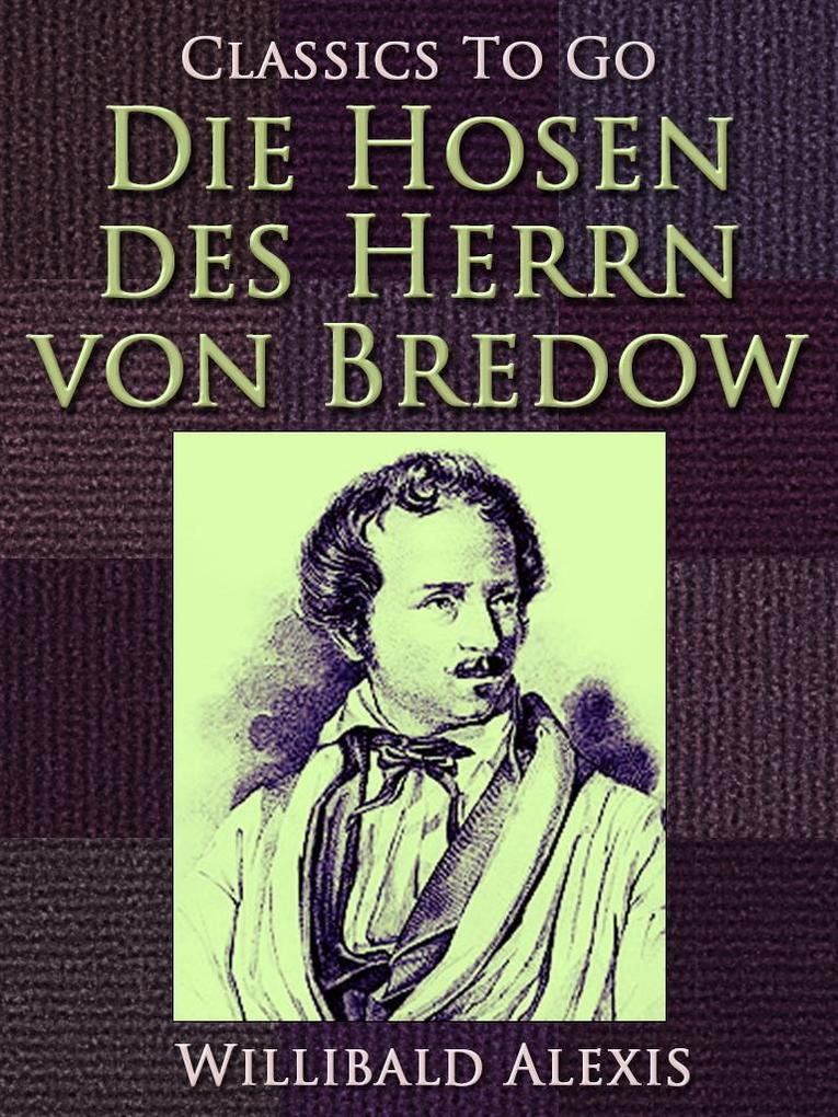 Die Hosen des Herrn von Bredow - Willibald Alexis