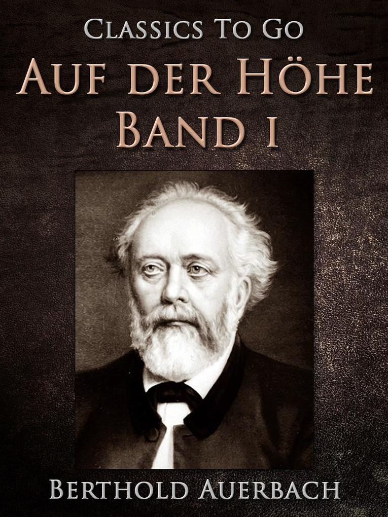 Auf der Höhe Erster Band - Berthold Auerbach