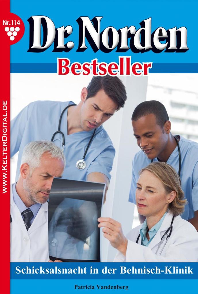 Dr. Norden Bestseller 114 - Arztroman - Patricia Vandenberg