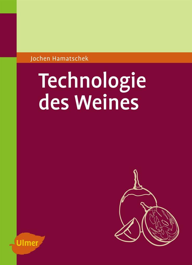 Technologie des Weines - Jochen Hamatschek