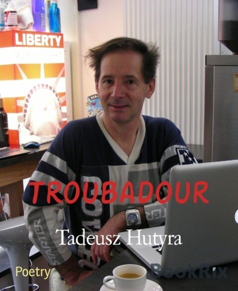 Troubadour - Tadeusz Hutyra