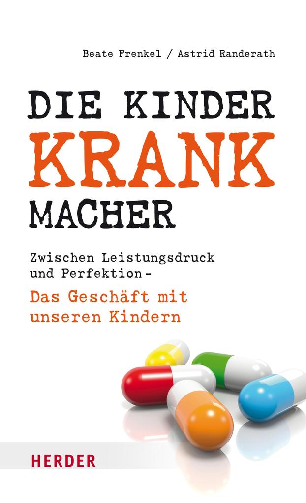 Die Kinderkrankmacher - Beate Frenkel/ Astrid Randerath