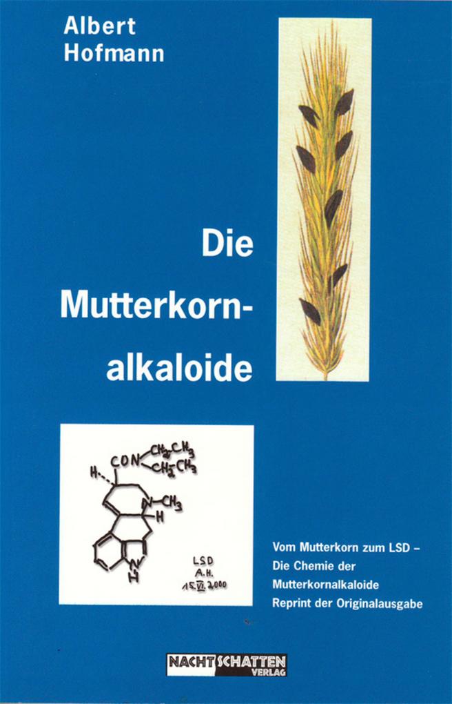 Die Mutterkornalkaloide - Albert Hofmann
