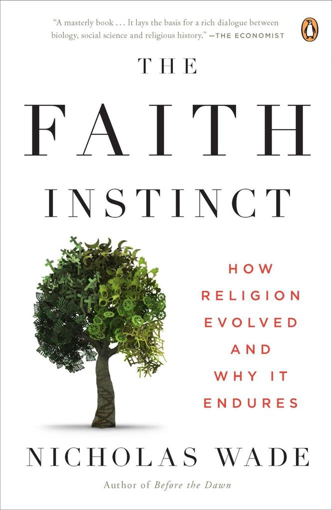 The Faith Instinct - Nicholas Wade