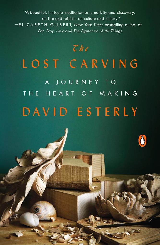 The Lost Carving - David Esterly
