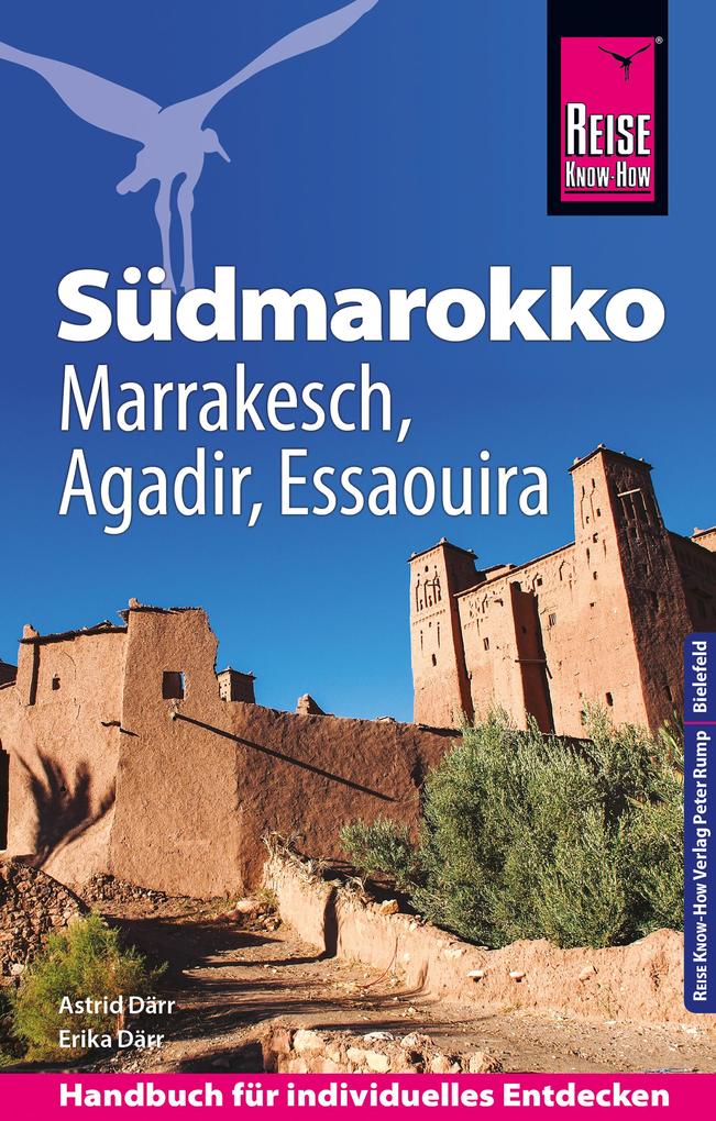 Reise Know-How Südmarokko mit Marrakesch Agadir und Essaouira - Astrid Därr/ Erika Därr