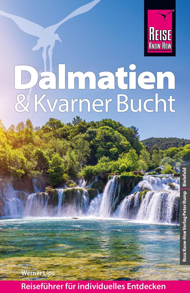 Reise Know-How Reiseführer Dalmatien & Kvarner Bucht - Werner Lips