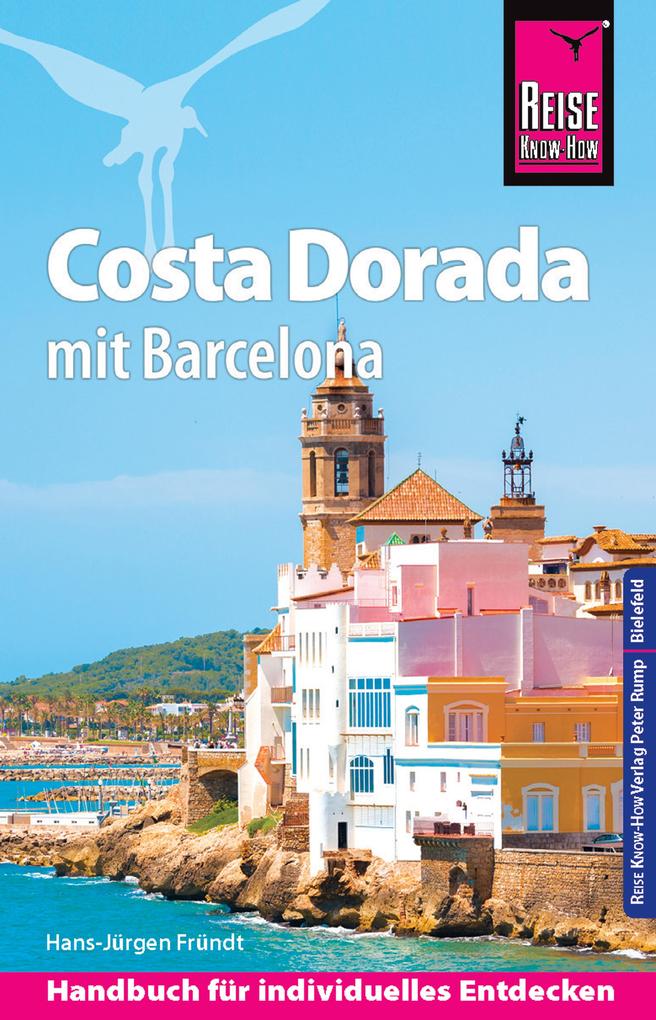 Reise Know-How Reiseführer Costa Dorada (Daurada) mit Barcelona - Hans-Jürgen Fründt