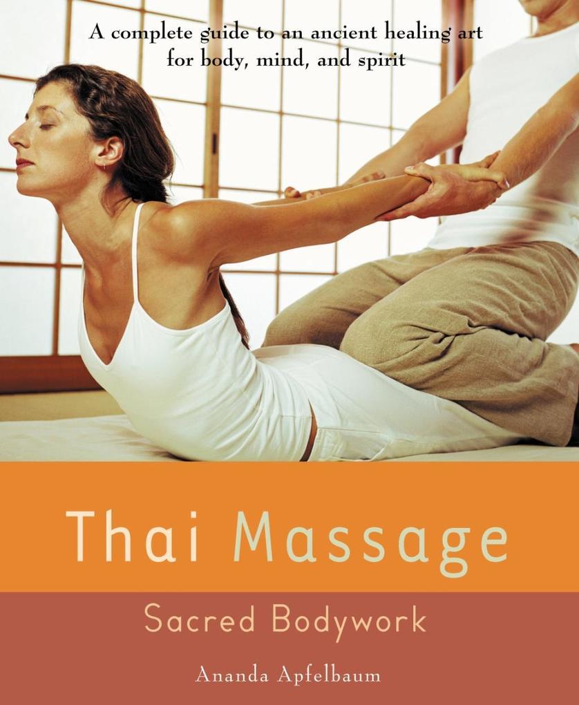 Thai Massage - Ananda Apfelbaum