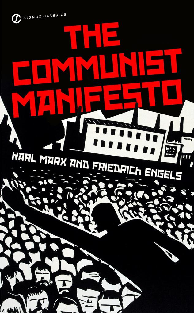 The Communist Manifesto - Karl Marx/ Friedrich Engels